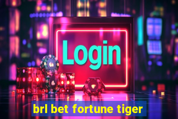 brl bet fortune tiger